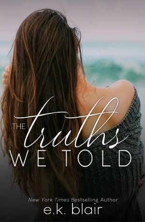 [Secrets and Truths Duet 02] • The Truths We Told